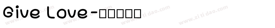 Give Love字体转换